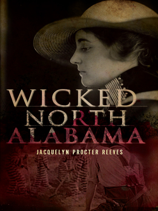 Title details for Wicked North Alabama by Jacquelyn Procter Reeves - Available